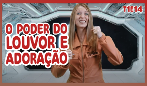 O poder do louvor e adoração