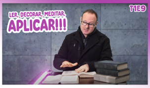 Ler, decorar, meditar, APLICAR!
