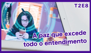 A paz que excede todo o entendimento